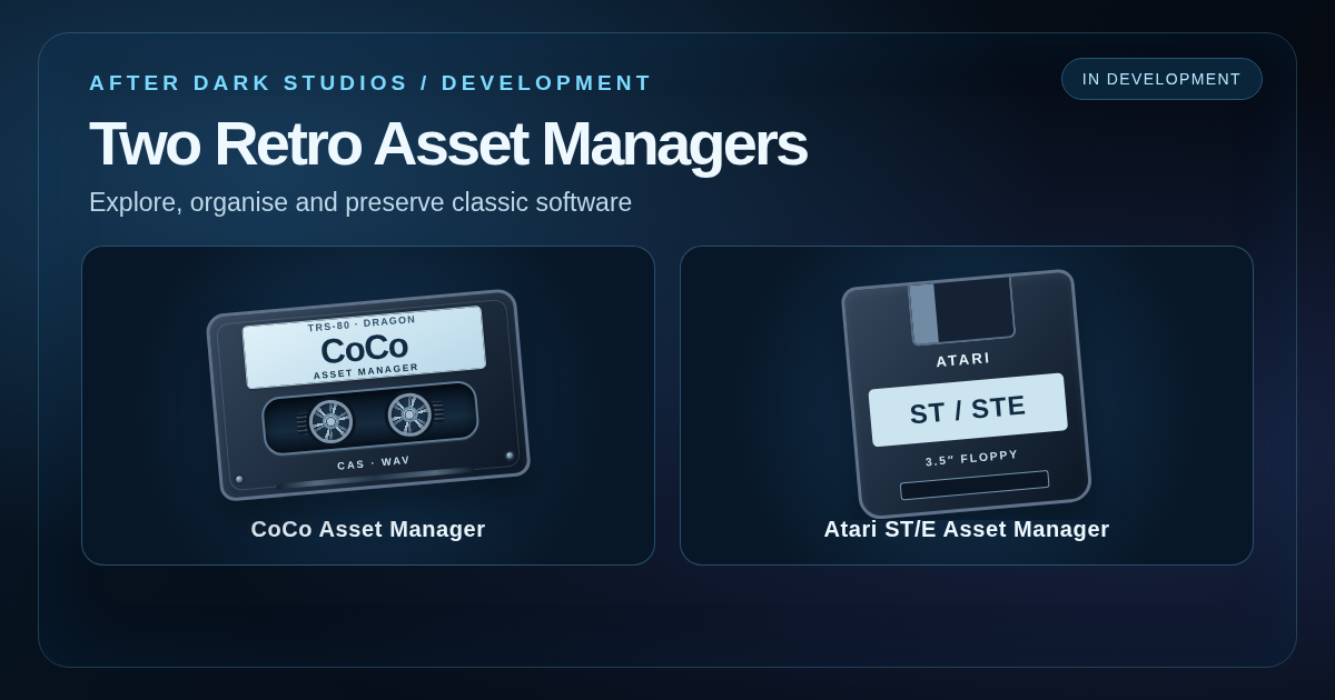 CoCo cassette and Atari ST/E floppy disk &mdash; two classic computer asset manager tools in development